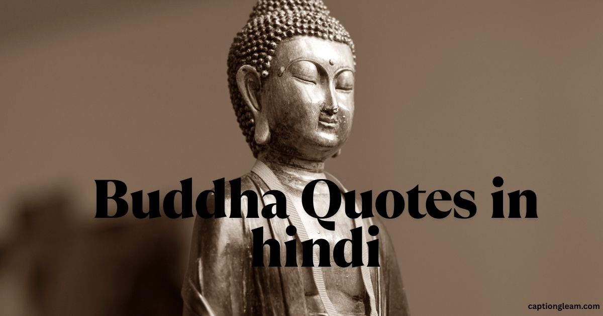 Buddha Quotes in hindi | भगवान गौतम बुद्ध के अनमोल विचार